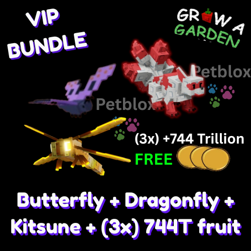 VIP Bundle 😎 | Butterfly + Dragonfly + Kitsune + 3x 744T | Grow A Garden