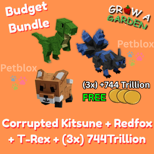Budget Bundle 👌| Red Fox + Corrupted Kitsune + T-Rex + 3x 744T | Grow A Garden